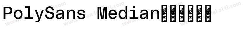 PolySans Median字体转换